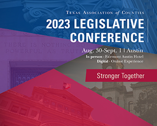 Texas Association of Counties 2023 Legislative Conference infographic